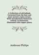A Collection of old ballads. Corrected from the best and most ancient copies extant. With introductions historical, critical, or humorous. Illustrated with copper plates, Ambrose Philips 