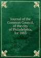 Journal of the Common Council, of the city of Philadelphia, for 1883, 