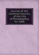 Journal of the Common Council, of the city of Philadelphia, for 1888, 