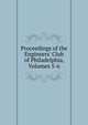 Proceedings of the Engineers' Club of Philadelphia, Volumes 5-6, 