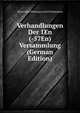 Verhandlungen Der 1En (-57En) Versammlung (German Edition), Verein Deut Philologen Und Schulmanner 
