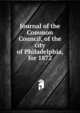 Journal of the Common Council, of the city of Philadelphia, for 1872, 