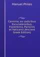 Carmina; ex codicibus Escurialensibus, Florentinis, Parisinis et Vaticanis (Ancient Greek Edition), Manuel Philes 