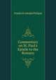 Commentary on St. Paul's Epistle to the Romans, Friedrich Adolph Philippi 