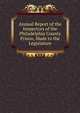 Annual Report of the Inspectors of the Philadelphia County Prison, Made to the Legislature, 