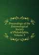 Proceedings of the Entomological Society of Philadelphia, Volume 3, 