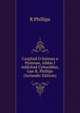 Casgliad O Salmau a Hymnau, Addas I Addoliad Cyhoeddus, Gan R. Phillips (Icelandic Edition), R Phillips 