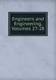 Engineers and Engineering, Volumes 27-28, 