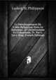Le D?veloppement De L'id?e Religieuse Dans Le Juda?sme, Le Christianisme Et L'islamisme, Tr. Par L. L?vy-Bing (French Edition), Ludwig M. Philippson 