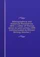 Bibliographical and Historical Miscellanies: 1854. 1. Letter of Thomas James to Lord Lumley, 1599. Communicated by William Stirling, Volume 1, 