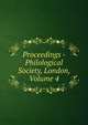Proceedings - Philological Society, London, Volume 4, 