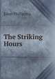The Striking Hours, Phillpotts Eden 