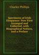 Specimens of Irish Eloquence: Now First Arranged and Collected, with Biographical Notices, and a Preface, Charles Phillips 