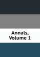 Annals, Volume 1, 