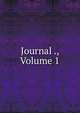 Journal ., Volume 1, 