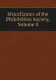 Miscellanies of the Philobiblon Society, Volume 8, 