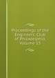 Proceedings of the Engineers' Club of Philadelphia, Volume 15, 