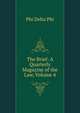 The Brief: A Quarterly Magazine of the Law, Volume 4, Phi Delta Phi 
