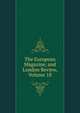The European Magazine, and London Review, Volume 18, 