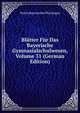 Blatter Fur Das Bayerische Gymnasialschulwesen, Volume 31 (German Edition), Verein Bayerischer Philologen 