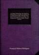 Catalogue M?thodique Des V?g?taux Cultiv?s Dans Le Jardin Des Plantes De La Ville De Versailles: Pr?c?d? D'une Notice Historique Sur Les Jardins . Du Programme Du Cours Public (French Edition), Francois Haken Philippar 