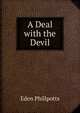 A Deal with the Devil, Phillpotts Eden 