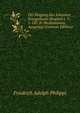 Der Eingang Des Johannes Evangeliums (Kapitel 1, V. 1-18): In Meditationen Ausgelegt (German Edition), Friedrich Adolph Philippi 