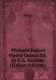 Philonis Judaei Opera Omnia Ed. by C.E. Richter. (Italian Edition), Philo 