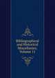 Bibliographical and Historical Miscellanies, Volume 11, 
