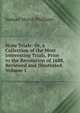 State Trials: Or, a Collection of the Most Interesting Trials, Prior to the Revolution of 1688, Reviewed and Illustrated, Volume 1, Samuel March Phillipps 
