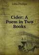 Cider: A Poem in Two Books, John Philips 