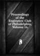 Proceedings of the Engineers' Club of Philadelphia, Volume 16, 