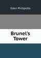 Brunel's Tower, Phillpotts Eden 