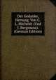 Der Gedanke, Herausg. Von C.L. Michelet (Und J. Bergmana). (German Edition), 
