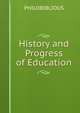 History and Progress of Education, PHILOBIBLIOUS 