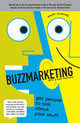 Buzzmarketing: Get People to Talk About Your Stuff, Hughes, Mark 