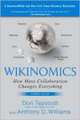 Wikinomics: How Mass Collaboration Changes Everything, Don Tapscott 