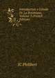 Introduction a L'?tude De La Botanique, Volume 3 (French Edition), JC Philibert 