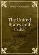 The United States and Cuba., JAMES M PHILLIPPO 