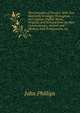 The Comedies of Terence: With Text Metrically Arranged Throughout, and Copious English Notes, Original, and Selected from the Best Commentators, Ancient and Modern, with Prolegomena, Etc, John Phillips 