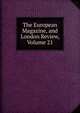 The European Magazine, and London Review, Volume 21, 