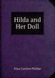 Hilda and Her Doll, Eliza Caroline Phillips 