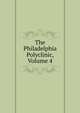 The Philadelphia Polyclinic, Volume 4, 