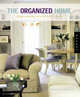 Organized Home. Design Solutions for Clutter-Free Living, Randall Koll, Casey Ellis 