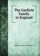 The Garfield Family in England, William Phillimore W. Phillimore 