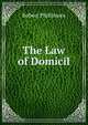 The Law of Domicil, Robert Phillimore 