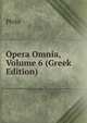 Opera Omnia, Volume 6 (Greek Edition), Philo 