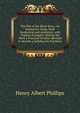 The Plot of the Short Story: An Exhaustive Study, Both Synthetical and Analytical, with Copious Examples, Making the Work a Practical Treatise (Revised to Include a Syllabus for Teachers), Henry Albert Phillips 