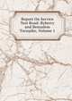Report On Service Test Road: Byberry and Bensalem Turnpike, Volume 1, 