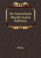 De Aeternitate Mundi (Latin Edition), Philo 